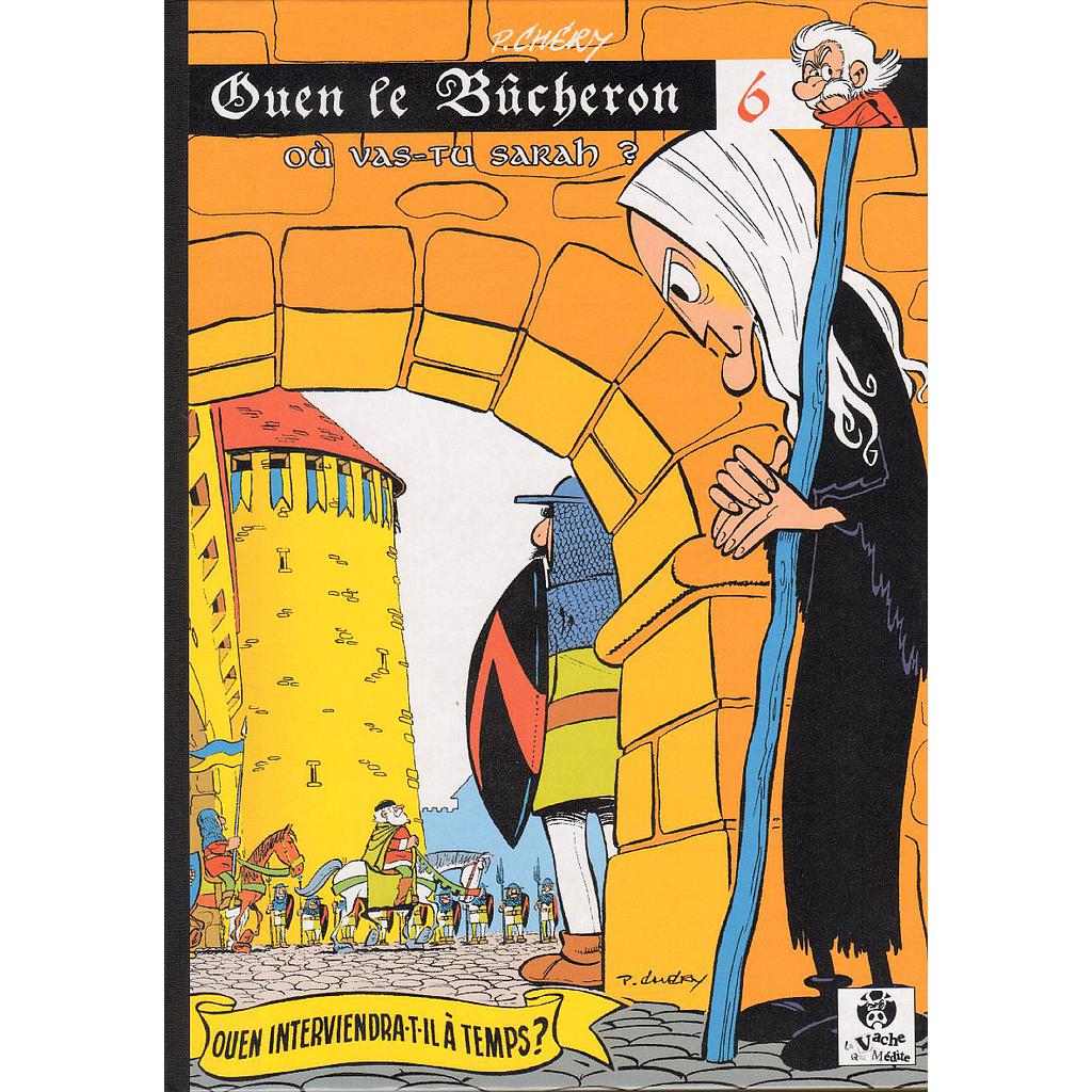 Ouen le bûcheron - T06 - Où vas-tu Sarah ?