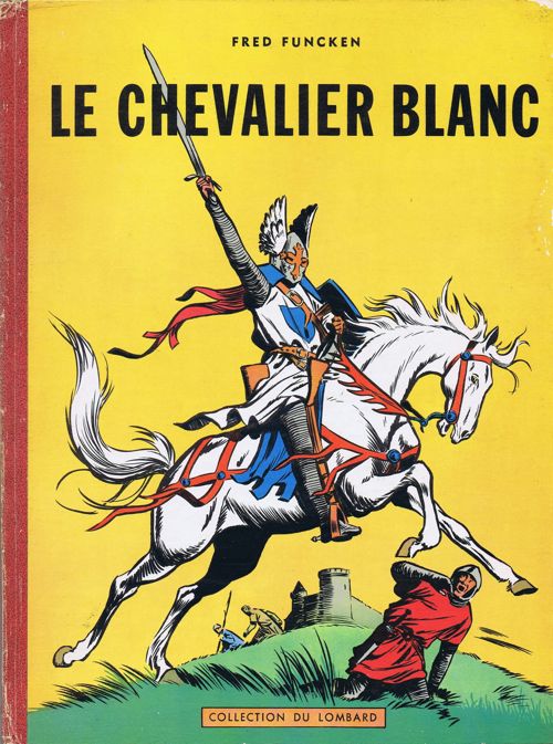 Le Chevalier Blanc - EO T01 - Le Chevalier Blanc
