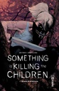 Something is Killing the Children - T01 - The Angel of Archer's Peak