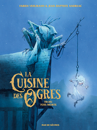 La Cuisine des Ogres - T01 - Trois-fois-morte
