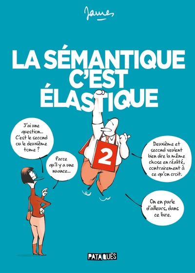 La Sémantique c'est élastique - T02