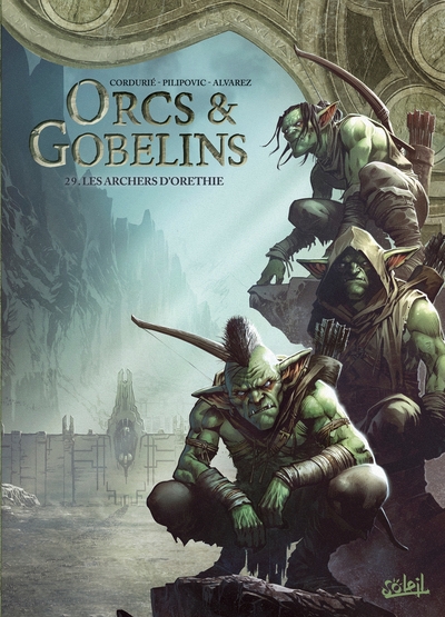 Orcs & Gobelins - T29 - Les Archers d'Orethie