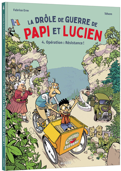 La Drôle de guerre de papi et Lucien - T04 - Opération : Résistance !