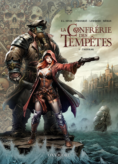 La Confrérie des Tempêtes - T01 - Thoorak