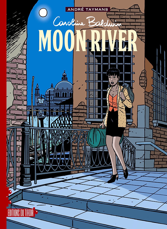Caroline Baldwin (Ed du tiroir) - T01 - Moon River