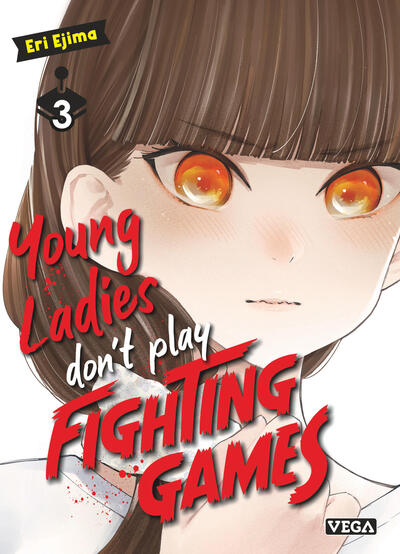 Young Ladies Don't Play Fighting Games - T03
