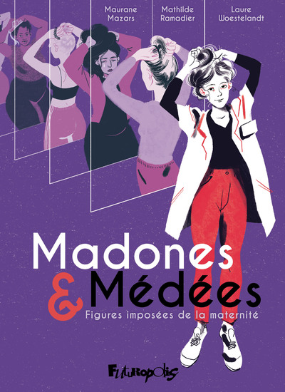 Madones et Médées - Figures imposées de la maternité