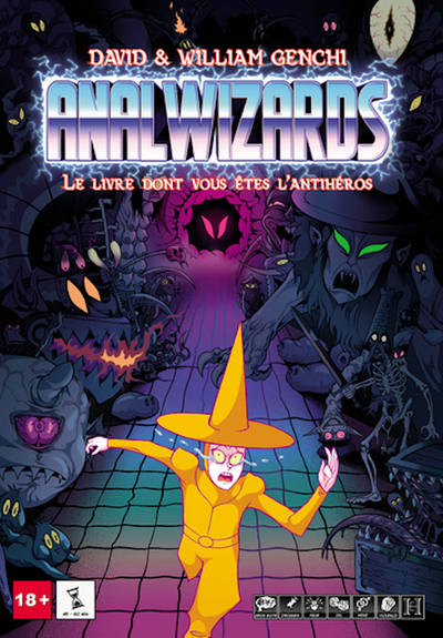 Anal Wizards - Le Livre dont vous êtes l'antihéros