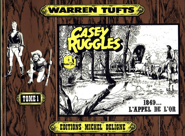 Casey Ruggles - EO T01 - 1849… L'appel de l'or