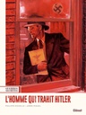 Guerres secrètes - T01 - L'Homme qui trahit Hitler