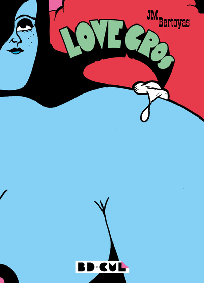 BD-Cul - T42 - Love Gros