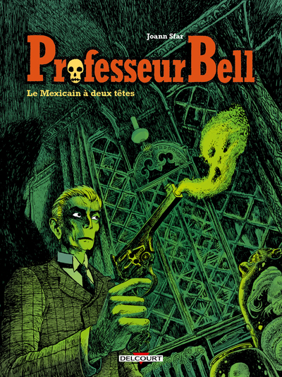 Professeur Bell - T01 - Le Mexicain à deux têtes