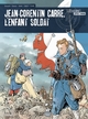 Jean-Corentin Carré, l'enfant soldat - Intégrale
