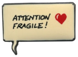 Pin’s Attention ! Fragile !
