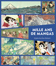 MILLE ANS DE MANGAS