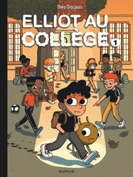 Elliot au collège - T01 - Panique en sixième
