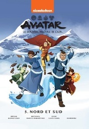 Avatar, le dernier maître de l'air - T05 - Nord et Sud