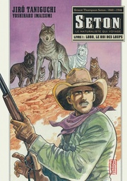 Seton, le naturaliste qui voyage - T01 - Lobo, le roi des loups