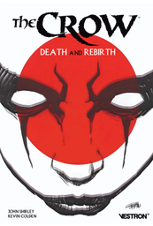 The Crow - Death and Rebirth
