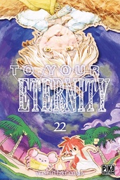 To Your Eternity - T22