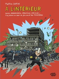 À l'intérieur - Police, gendarmerie, opérations spéciales Cinq saisons au coeur du plus secret des ministères