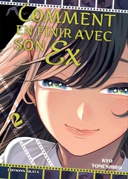 Comment en finir avec son ex - T02
