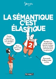 La Sémantique c'est élastique - T02