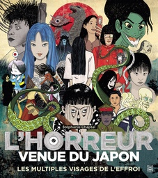 L'Horreur venue du Japon - Les mutliples visages de l'effroi