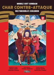 Mobile Suit Gundam - Char contre-attaque - Beltorchika's Children - T02