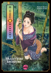 Midare Mandara - T02 - Traditions secrètes