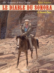 Les aventures de Roy Clinton - Le diable du Sonora TL T02 - Desert Trail (Apache Junction cycle 2)