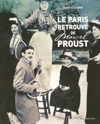 Le Paris Retrouvé de Marcel Proust