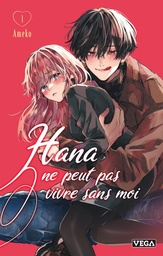 Hana ne peut pas vivre sans moi - T01