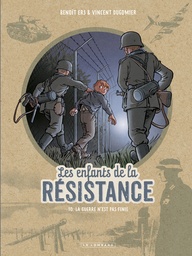 Les Enfants de la Résistance - T10 - La guerre n'est pas finie