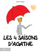 LES QUATRE SAISONS D'AGATHE