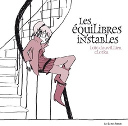 Les équilibres instables