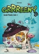 Grrreeny - T03 - Habitons bio !
