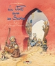 Le vent dans les sables - T02 - Etranges étrangers