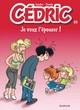Cédric - T23 - Je veux l'épouser !