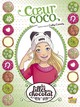 Les filles au chocolat - T04 - Coeur coco