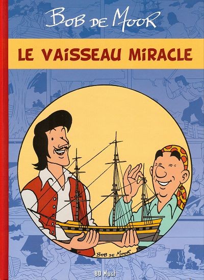 Les inédits de Bob de Moor - Le vaisseau miracle