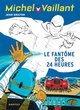 Michel Vaillant - T17 - Le fantôme des 24 heures (OP été 2022)