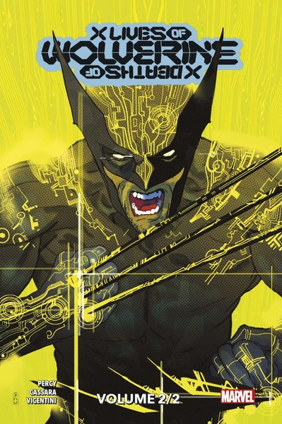 X MEN : X LIVES / X DEATHS OF WOLVERINE T02 (EDITION COLLECTOR) - COMPTE FERME