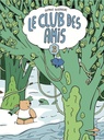 Le Club des amis - T03