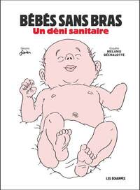 L'affaire des bébés sans bras - Un déni sanitaire