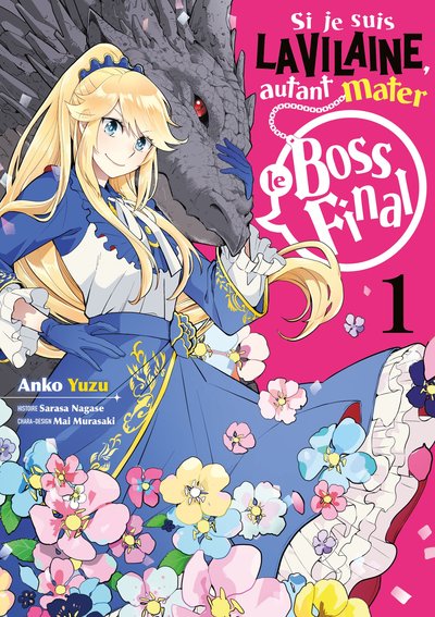 Si je suis la Vilaine, autant mater le Boss final - T01