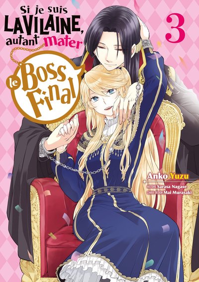 Si je suis la Vilaine, autant mater le Boss final - T03