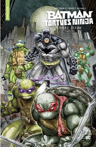Batman & les Tortues Ninja - Amère pizza - Nomad