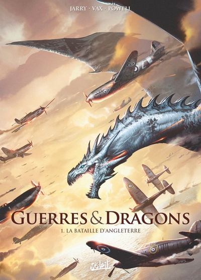 Guerres & Dragons - T01 - La Bataille d'Angleterre