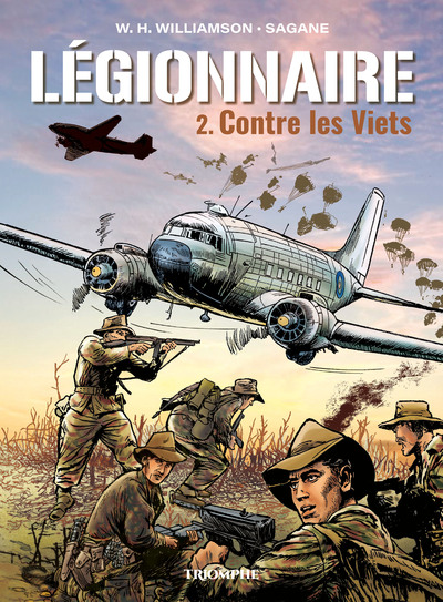 Légionnaire - T02 - Contre les Viets